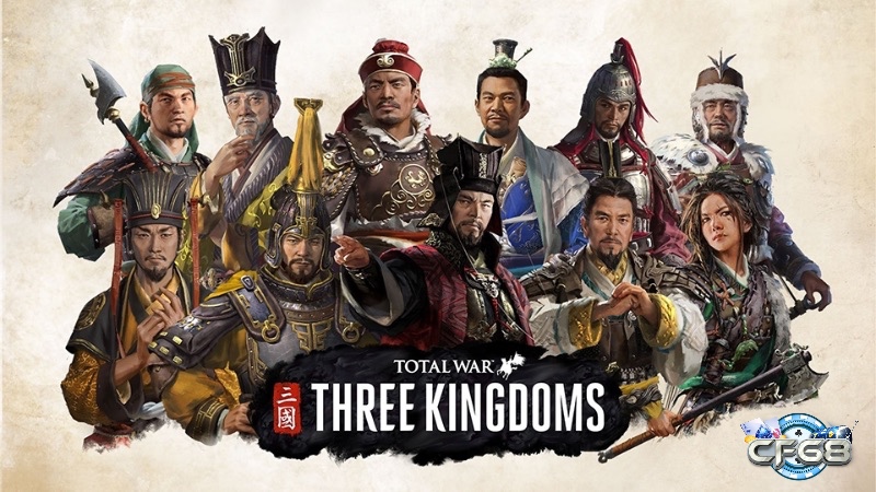 Total War: Three Kingdoms game chiến thuật kết hợp thời gian thực và theo lượt lấy bối cảnh Tam Quốc hấp dẫn