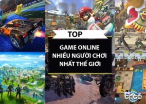 Game online nhiều người chơi hấp dẫn, sôi động nhất năm